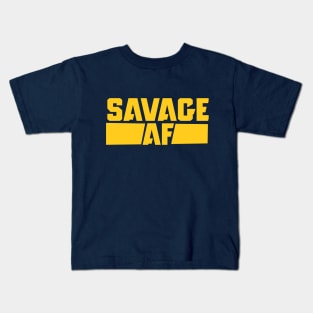 SAVAGE AF Kids T-Shirt